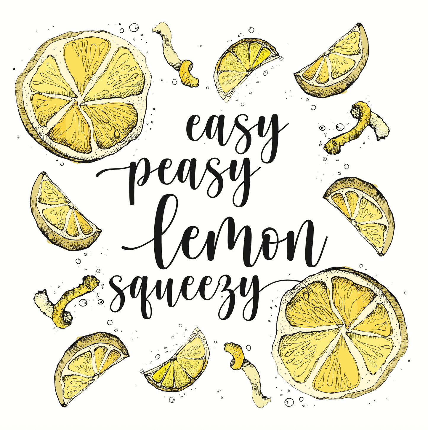 Easy Peasy Lemon Squeezy Print